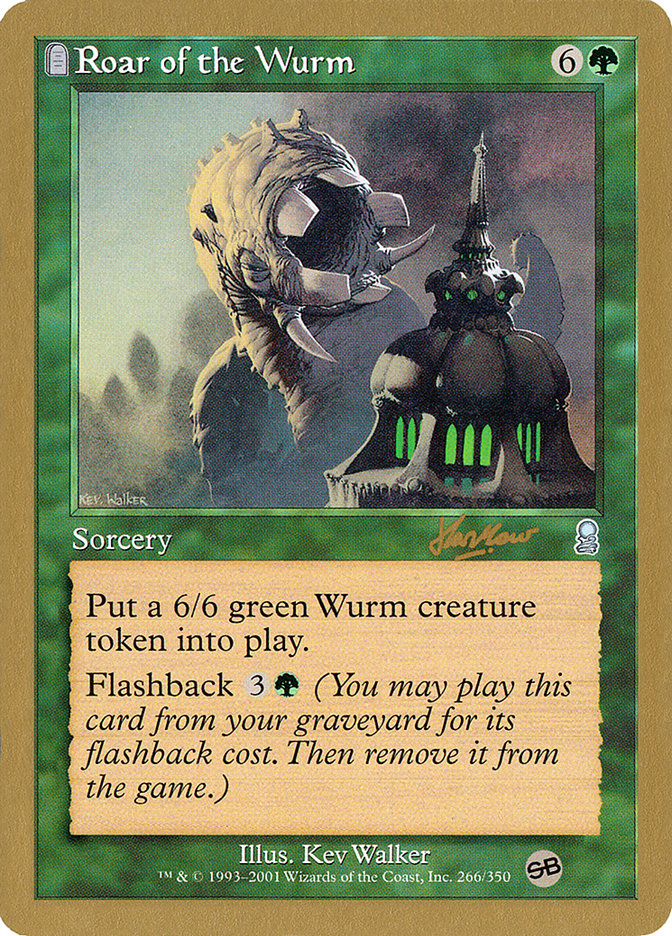 Roar of the Wurm (Sim Han How) (SB) [World Championship Decks 2002] Magic: The Gathering