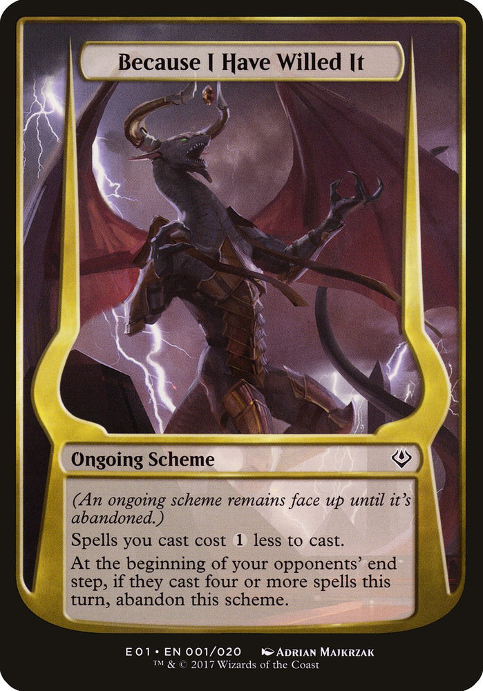 Because I Have Willed It (Schemes) [Archenemy: Nicol Bolas Schemes] Magic: The Gathering