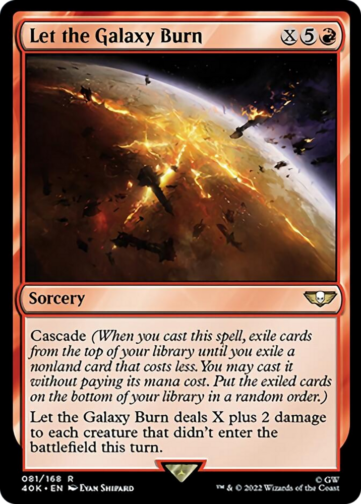 Let the Galaxy Burn [Warhammer 40,000] Magic: The Gathering