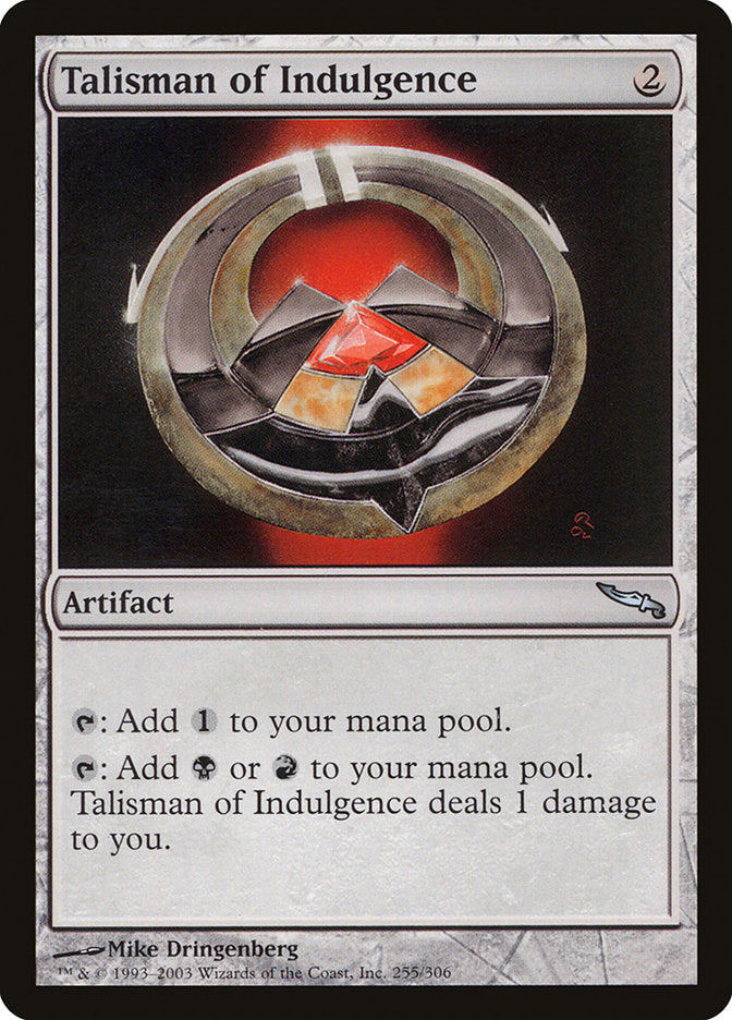 Talisman of Indulgence [Mirrodin] Magic: The Gathering