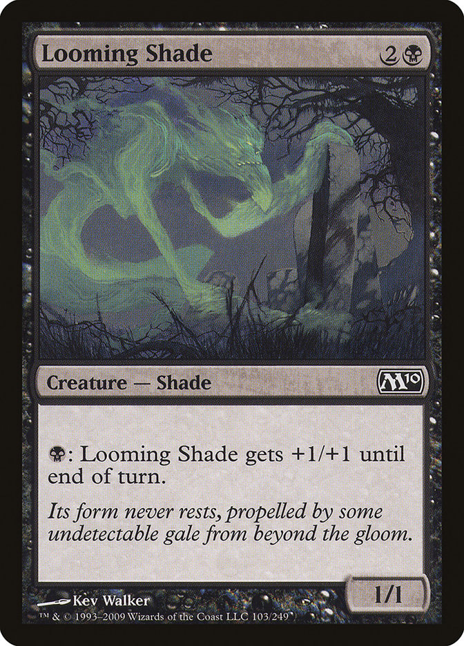 Looming Shade [Magic 2010] Magic: The Gathering