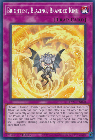 Brightest, Blazing, Branded King [CYAC-EN070] Common Yu-Gi-Oh!