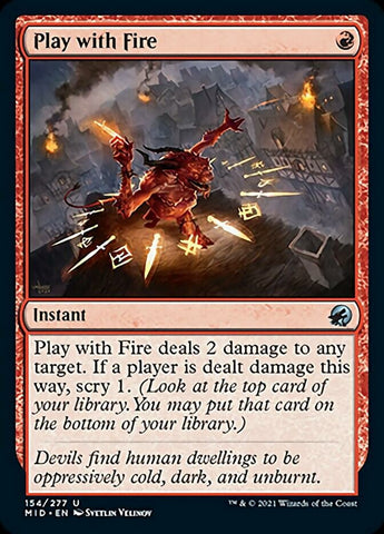 Play with Fire [Innistrad: Midnight Hunt] Magic: The Gathering