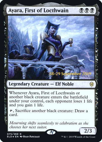 Ayara, First of Locthwain [Throne of Eldraine Prerelease Promos] Magic: The Gathering