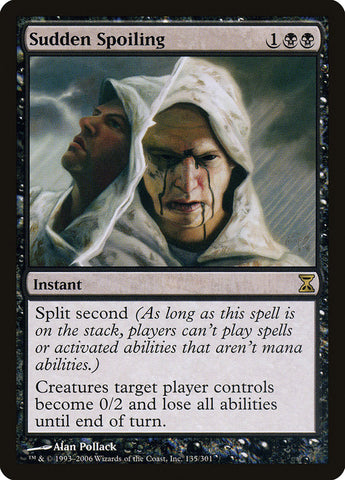 Sudden Spoiling [Time Spiral] Magic: The Gathering