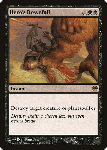 Hero's Downfall [Theros] Magic: The Gathering