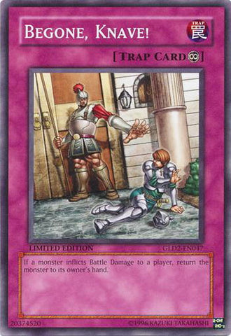 Begone, Knave! [GLD2-EN047] Common Yu-Gi-Oh!