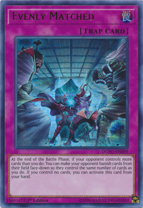 Evenly Matched [DUPO-EN099] Ultra Rare Yu-Gi-Oh!