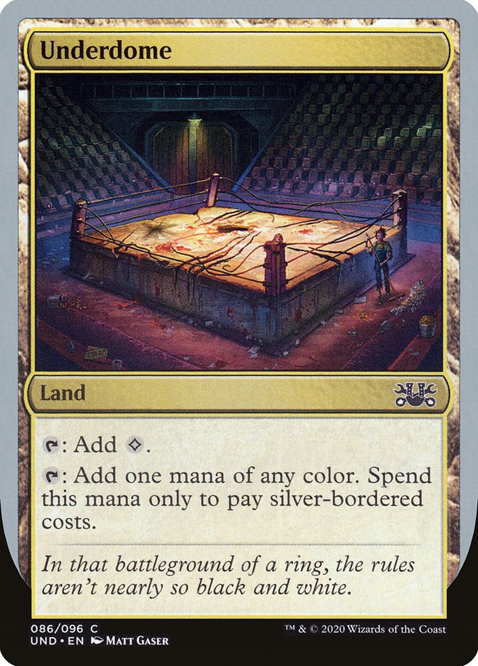 Underdome [Unsanctioned] Magic: The Gathering