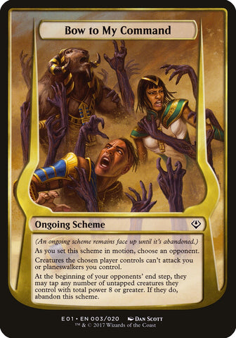 Bow to My Command (Schemes) [Archenemy: Nicol Bolas Schemes] Magic: The Gathering