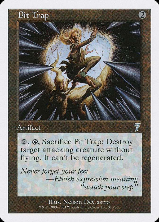Pit Trap [Seventh Edition] Magic: The Gathering