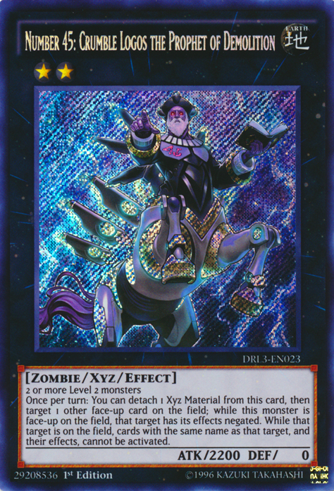 Number 45: Crumble Logos the Prophet of Demolition [DRL3-EN023] Secret Rare Yu-Gi-Oh!