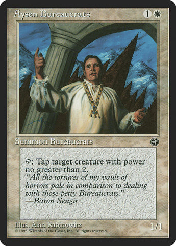 Aysen Bureaucrats (Baron Sengir Flavor Text) [Homelands] Magic: The Gathering