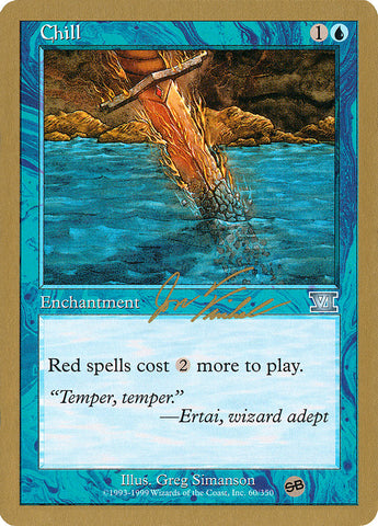 Chill (Jon Finkel) (SB) [World Championship Decks 2000] Magic: The Gathering