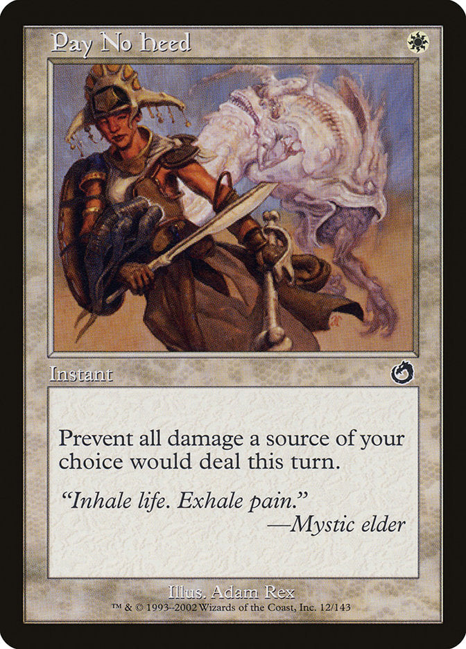 Pay No Heed [Torment] Magic: The Gathering