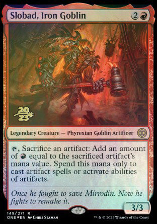 Slobad, Iron Goblin [Phyrexia: All Will Be One Prerelease Promos] Magic: The Gathering